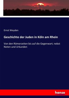 Geschichte der Juden in Köln am Rhein - Weyden, Ernst
