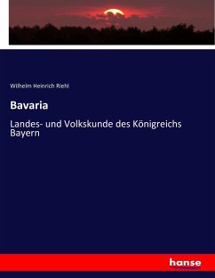 Bavaria - Riehl, Wilhelm Heinrich