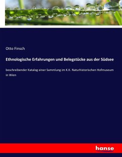 Ethnologische Erfahrungen und Belegstücke aus der Südsee - Finsch, Otto
