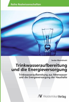 Trinkwasseraufbereitung und die Energieversorgung - Memishoski, Serdar