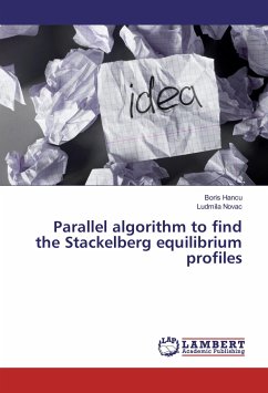 Parallel algorithm to find the Stackelberg equilibrium profiles - Hancu, Boris;Novac, Ludmila