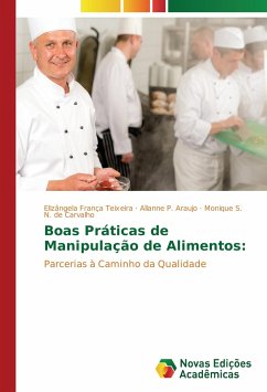 Boas Práticas de Manipulação de Alimentos: - Teixeira, Elizângela França;Araujo, Allanne P.;de Carvalho, Monique S. N.