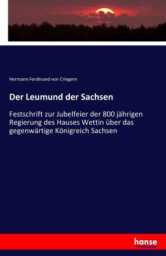 Der Leumund der Sachsen - Criegern, Hermann Ferdinand von