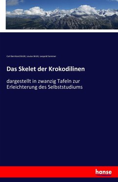 Das Skelet der Krokodilinen - Brühl, Carl Bernhard;Brühl, Louise;Sommer, Leopold