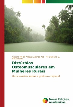 Distúrbios Osteomusculares em Mulheres Rurais - Mª de Araújo Lacerda Paz, Adriana;S. Nascimento, Mª Desterro