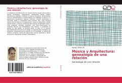 Música y Arquitectura: genealogía de una relación - Atilano M., Daniel J.