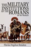 The Military Institutions of the Romans (eBook, ePUB)