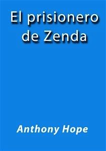 El prisionero de zenda (eBook, ePUB) - Hope, Anthony