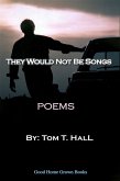 They Would Not Be Songs (eBook, ePUB)