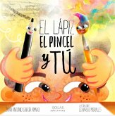 El lápiz, el pincel y tú