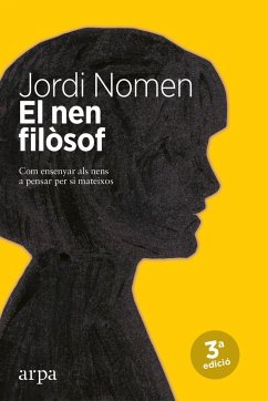 El nen filòsof : com els infants poden aprendre a pensar per si mateixos - Nomen Recio, Jordi