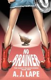 No Brainer: Book 2 of the Darcy Walker Series