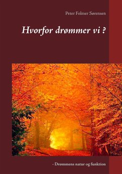 Hvorfor drømmer vi ? - Sørensen, Peter Folmer