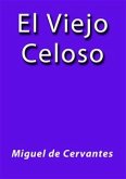 El viejo celoso (eBook, ePUB) El viejo celoso (eBook, ePUB)