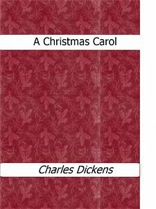 A Christmas Carol (eBook, ePUB) - Dickens, Charles