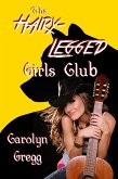 The Hairy-Legged Girls Club (eBook, ePUB)