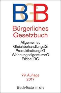 Bürgerliches Gesetzbuch: mit BGB-Informationspflichten-Verordnung, Allgemeinem Gleichbehandlungsgesetz, Produkthaftungsgesetz, ... - Rechtsstand: voraussichtlich Januar 2017