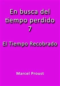 El tiempo recobrado (eBook, ePUB) - Proust, Marcel