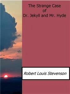 The Strange Case of Dr.Jekyll and Mr. Hyde (eBook, ePUB) - Louis Stevenson, Robert