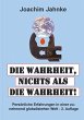 Die Wahrheit, nichts als die Wahrheit! - Bild 1