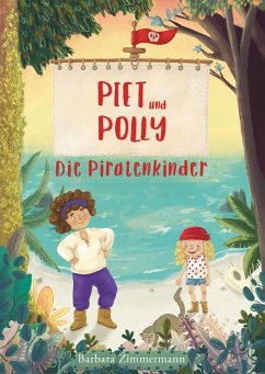 Piet und Polly - Zimmermann, Barbara