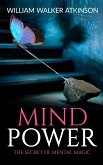 Mind Power The Secret of Mental Magic (eBook, ePUB)