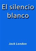 El silencio blanco (eBook, ePUB)