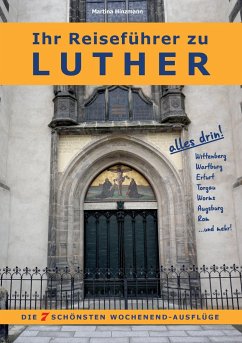Ihr Reiseführer zu Luther - Hinzmann, Martina