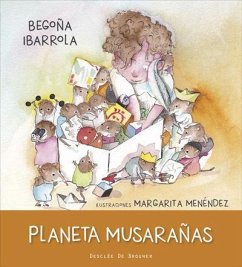 Planeta Musarañas - Ibarrola López De Davalillo, Begoña