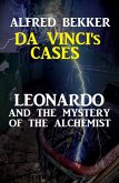Leonardo and the Mystery of the Alchemist: Da Vinci's Cases #3 (eBook, ePUB)