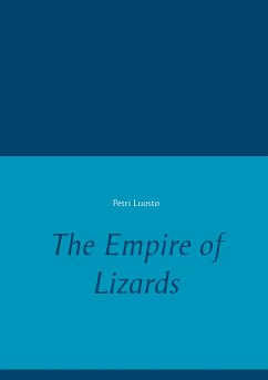 The Empire of Lizards (eBook, ePUB) - Luosto, Petri