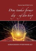 Dine tanker former dig - og din krop (eBook, ePUB)