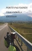Polkupyörällä Kroatiaan (eBook, ePUB)