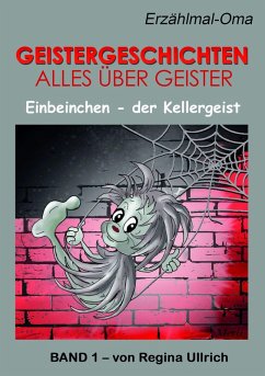 Einbeinchen - der Kellergeist (eBook, ePUB) - Ullrich, Regina