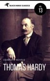 Thomas Hardy: The Complete Novels [Classics Authors Vol: 13] (Black Horse Classics) (eBook, ePUB)