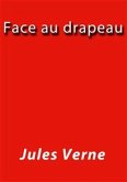 Face au drapeau (eBook, ePUB)