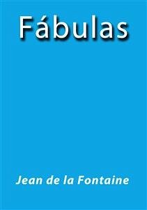Fabulas (eBook, ePUB) - de La Fontaine, Jean