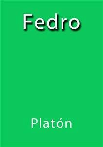 Fedro (eBook, ePUB) - Platón; Platón