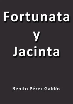 Fortunata y Jacinta (eBook, ePUB) - Pérez Galdós, Benito