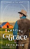 Amazing Grace (Hymns of the West, #3) (eBook, ePUB)