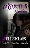 The Monster Upstairs (The Bloodseeker Series, #2) (eBook, ePUB)