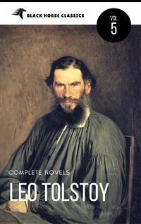 Leo Tolstoy: The Classics Collection [Classics Authors Vol: 5] (Black Horse Classics) (eBook, ePUB) - Horse Classics, black; Tolstoy, Leo; Tolstoy, Leo
