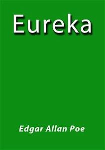 Eureka (eBook, ePUB) - Allan Poe, Edgar; Allan Poe, Edgar