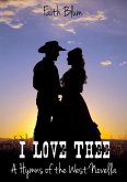 I Love Thee (Hymns of the West Novellas, #1) (eBook, ePUB)