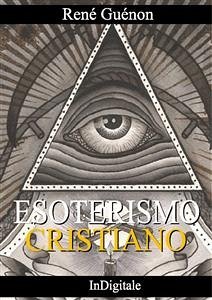 Esoterismo Cristiano (eBook, ePUB) - Guénon, René