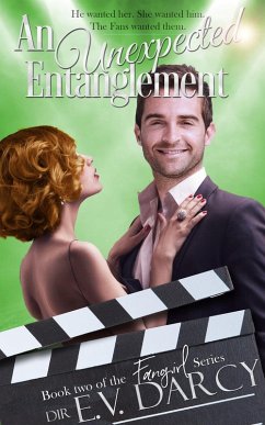 An Unexpected Entanglement (The Fangirl Series, #2) (eBook, ePUB) - Darcy, E. V.