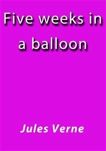 Five weeks in a balloon (eBook, ePUB) - VERNE, Jules; VERNE, Jules; VERNE, Jules; VERNE, Jules; VERNE, Jules; Verne, Jules; Verne, Jules; Verne, Jules; Verne, Jules; Verne, Jules; Verne, Jules