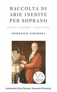 Raccolta di arie per soprano (fixed-layout eBook, ePUB) - Cimarosa, Domenico; Perugini (a Cura Di), Simone