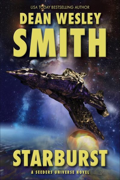 Starburst: A Seeders Universe Novel (eBook, ePUB) Starburst: A Seeders Universe Novel (eBook, ePUB)
