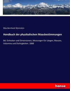 Handbuch der physikalischen Maasbestimmungen - Weinstein, Max Bernhard